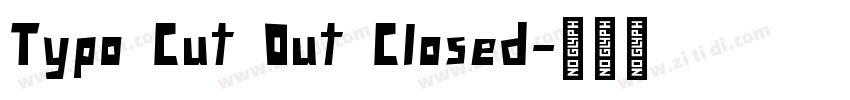 Typo Cut Out Closed字体转换